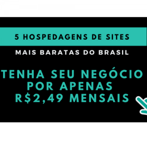 Saiba quais são as 5 hospedagens de site mais baratas do Brasil