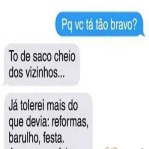 Quando seus vizinhos ultrapassam todos os limites permitidos