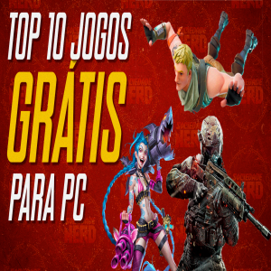 Os 10 melhores jogos grátis para PC