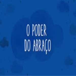 O Poder do Abraço