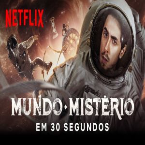 Mundo Mistério - Série documental da Netflix com Felipe Castanhari ganha trailer oficial