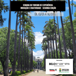 Belo Horizonte recebe a semana do turismo de experiência inovação e criatividade - 2ª edição