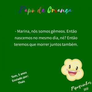 Pérolas de sabedoria que só as crianças dizem #8