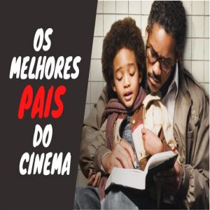 Pais incríveis do cinema 