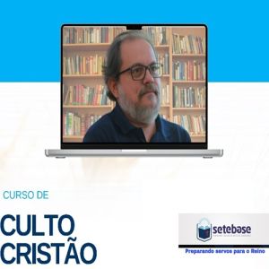 Culto Cristão - aula 01