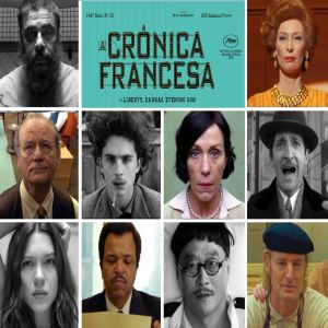 A Crônica Francesa - Aguardado novo longa de Wes Anderson ganha trailer legendado cheio de estrelas!