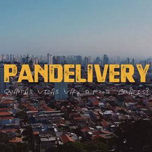 Pandelivery: Quantas vidas vale o frete grátis?