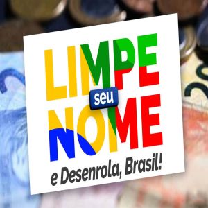 Nome sujo? Desenrola Brasil!