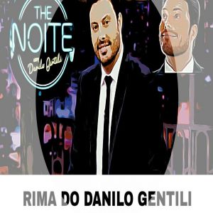 RIMA DO DANILO GENTILI