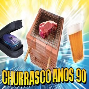 Como eram os churrascos nos anos 90?