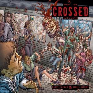 Crossed, Insano e Brutal