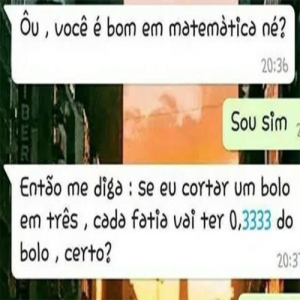 Quando a mina decide provar que a matemática não é uma ciência exata