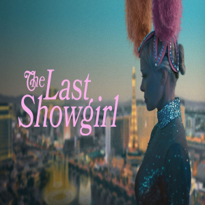 The Last Showgirl - O etarismo implacável