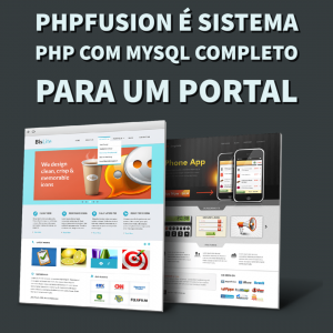 PHPFusion é sistema PHP com MySQL completo para um portal
