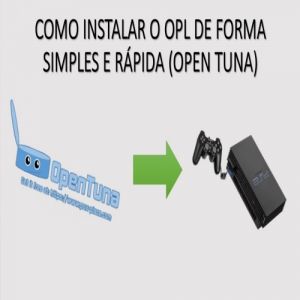 Como instalar o OPL de forma simples e rápida com o opentuna