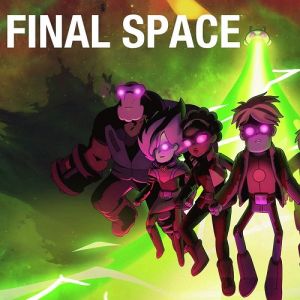 Análise da 3º temporada da série animada Final Space, disponível na Netflix