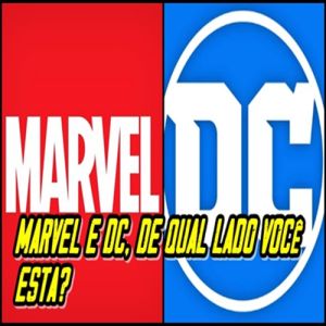 Marvel e DC, de qual lado você esta?