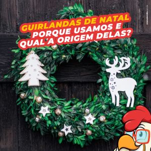 Guirlandas de Natal – Porque usamos e qual a origem delas?