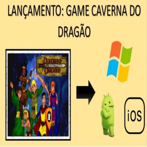 Lançamento: Game Caverna do Dragão