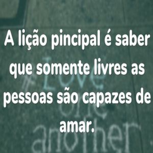 A lição principal é saber que somente