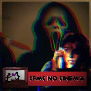 CFMC no Cinema 18 - Alô, Sidney? Falamos da franquia Pânico