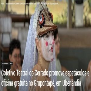Coletivo Teatral do Cerrado promove espetáculos e oficina gratuita no Grupontapé, em Uberlândia
