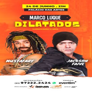 Marco Luque apresenta o espetáculo “DILATADOS” no Palácio das Artes, dia 24 de junho