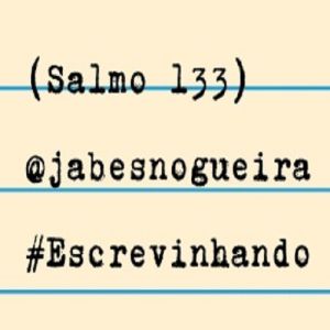 Cântico de degraus - Salmo 133