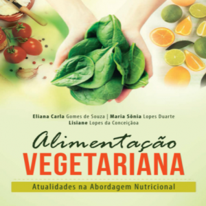 Uma dieta vegana sem monitoramento nutricional traz riscos à saúde