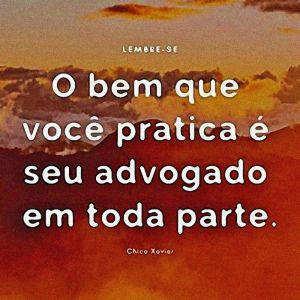 Fazendo bem você terá bem como advogado em cada lugar!