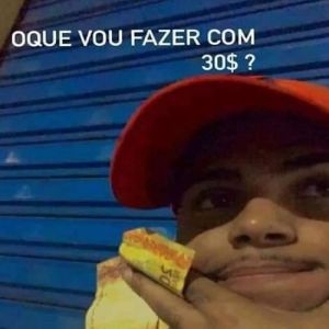 O que fazer com 30 reais?