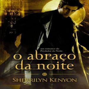O Abraço da Noite, um romance paranormal divertido