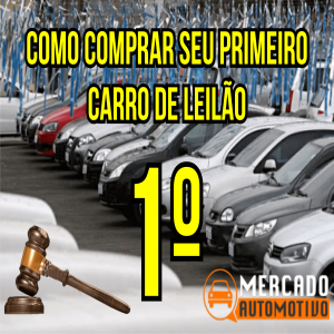Como comprar seu primeiro carro de leilão