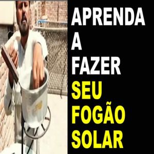 Economize muito dinheiro com esse fogão solar