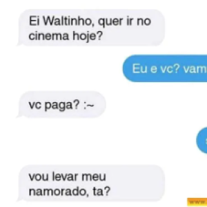 Vamos no cinema? Você paga...