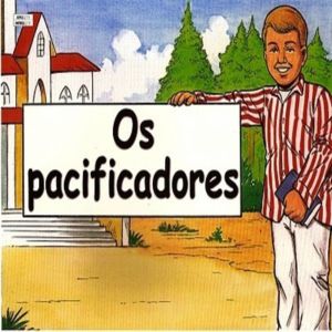 Seja um agente pacificador nessa terra