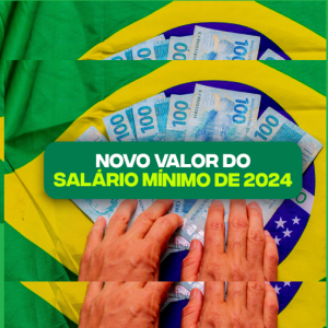 Governo fez anúncio importante sobre o valor do salário mínimo de 2024. Saiba mais sobre!