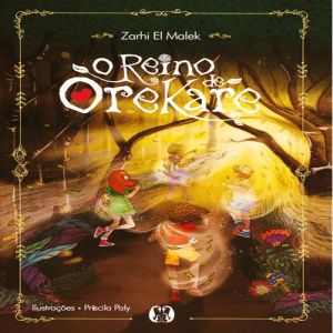 O REINO DE OREKARE | Autora cearense estreia na literatura infanto-juvenil unindo valores da vida humana com o universo da fantasia