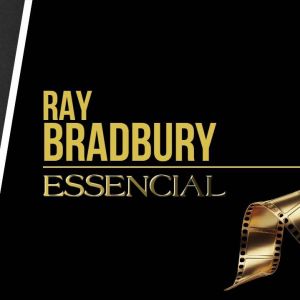 Ray Bradbury: conheça as melhores adaptações deste influente autor