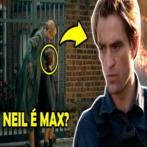 Tenet: Neil é o Max do futuro