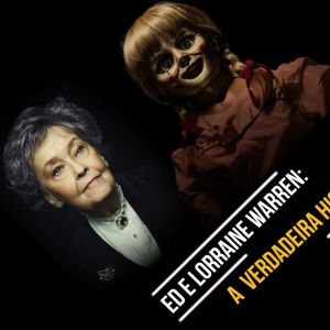 Conheça Ed e Lorraine Warren: a verdadeira história e os principais casos