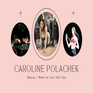 CPR Recomenda: Desire, I Want Turn Into You, de Caroline Polachek