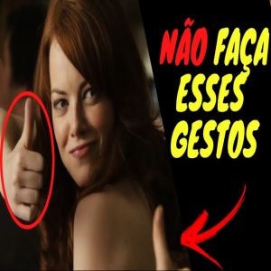 Gestos normais no Brasil mas proibidos no exterior
