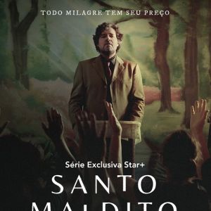 Análise da 1º Temporada da série Santo Maldito, disponível no Star+