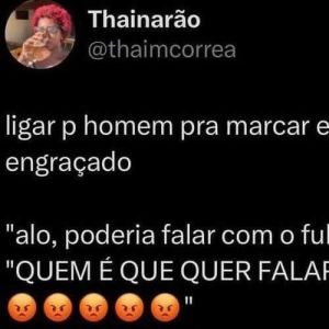 Ligar para homem pra marcar entrevista é muito engraçado