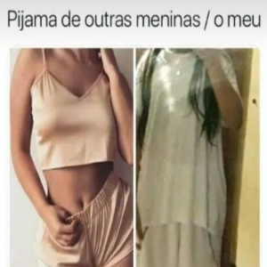 Pijama das outras meninas X os meus