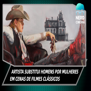 Artista substitui homens por mulheres em cenas de filmes clássicos