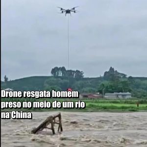 Drone resgata homem no meio de um rio na China