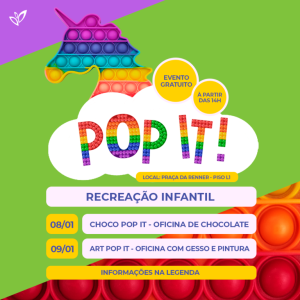Evento GRATUITO de Pop It é programação de férias no Shopping Contagem.